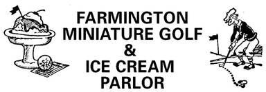 Farmington Miniature Golf & Ice Cream Parlor