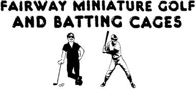 Fairway Miniature Golf & Batting Cages